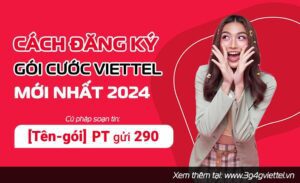 Cách đăng ký 4G Viettel mới nhất 2024