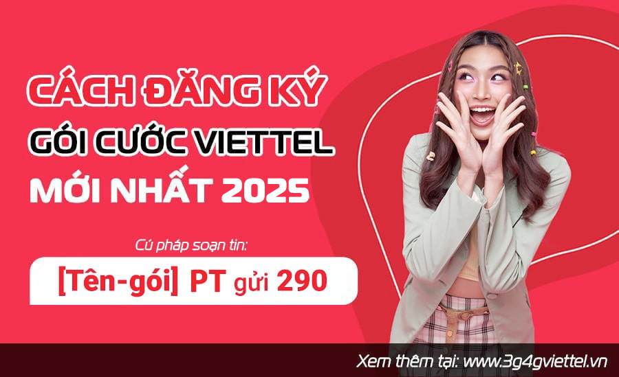 Cách đăng ký 4G Viettel mới nhất 2025