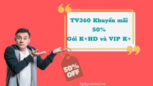 tv360-khuyen-mai-50-cac-goi-cuoc-k