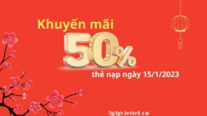 khuyen-mai-50-the-nap-viettel-ngay-15-1-2023